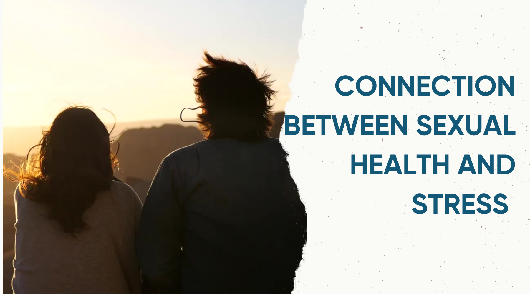 CONNECTION BETWEEN SEXUAL HEALTH AND STRESS