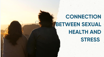 CONNECTION BETWEEN SEXUAL HEALTH AND STRESS