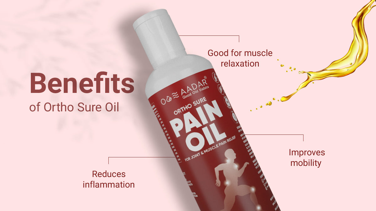 AADAR Ayurveda Ortho Sure Pain Oil for joint, muscle and knee pain relief (100 ml) A+ Banner