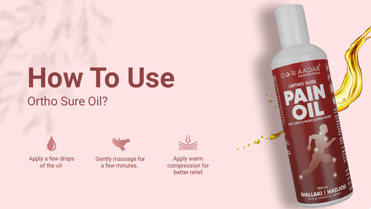 AADAR Ayurveda Ortho Sure Pain Oil for joint, muscle and knee pain relief (100 ml) A+ Banner