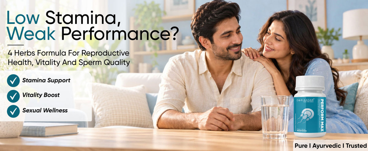 Aadar Perform Max Tablets | Men's Stamina & Vitality Support | 60 Tablets, 500 mg A+ Banner