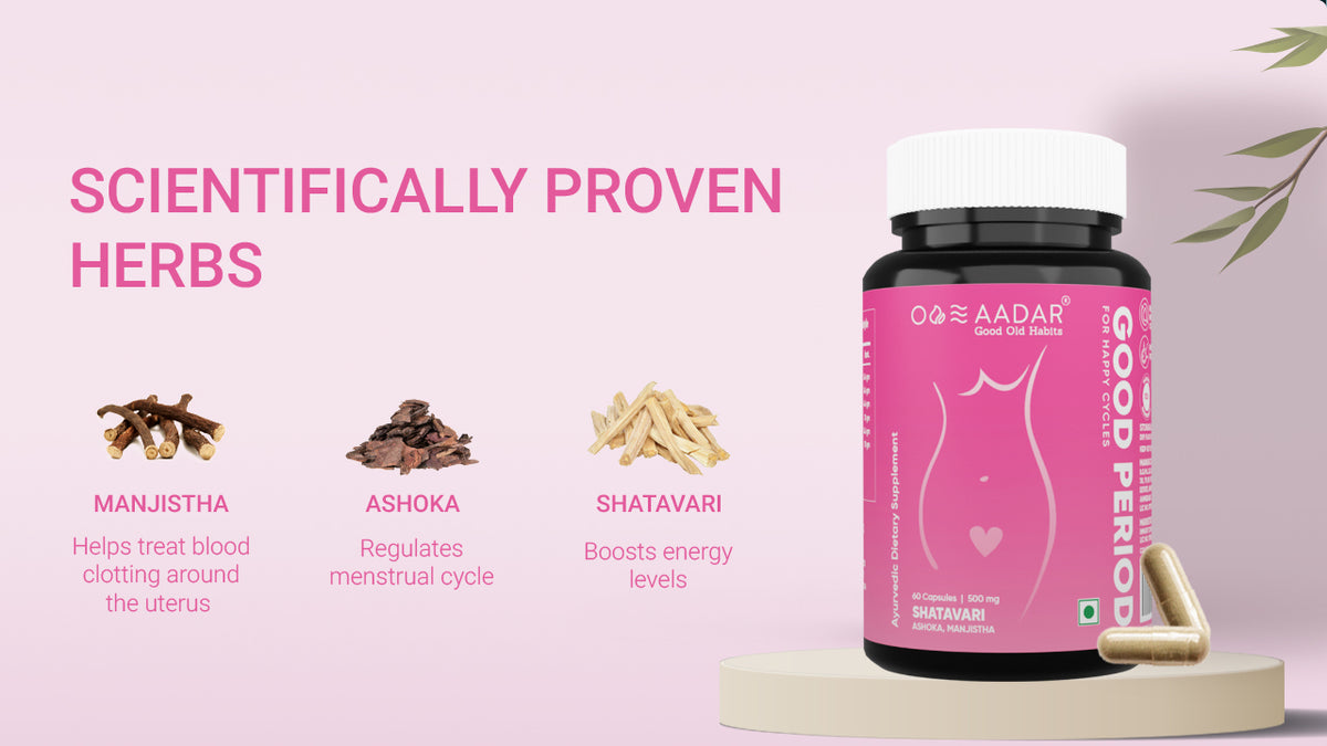 AADAR Ayurveda Good Period Capsule, Regulates menstrual cycle (Period Pain Relief) <br> (60 Capsules) A+ Banner